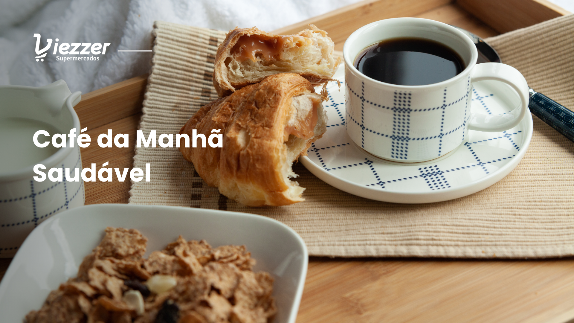Conheça receitas de café da manhã saudável no viezzer