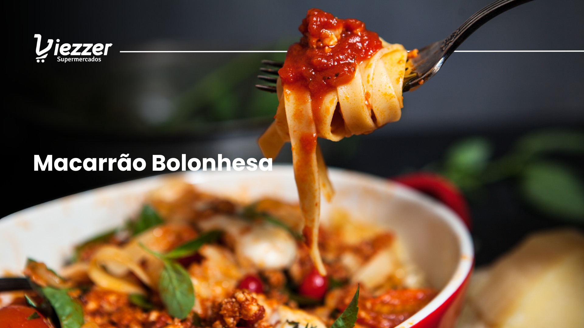 Aprenda a fazer um macarrão bolonhesa com os melhores ingredientes Viezzer.