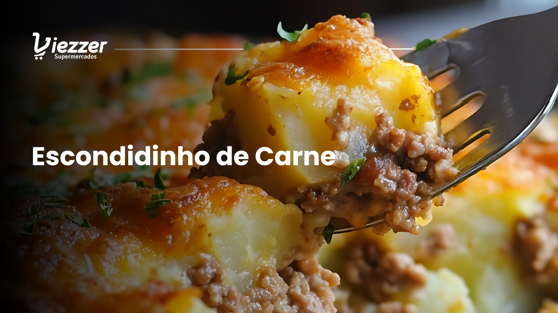 Aprenda a fazer essa deliciosa receita de escondidinho de carne com esse artigo especial do Viezzer Supermercados.