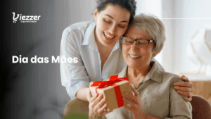 Ideias de presentes de dia das mães no Viezzer