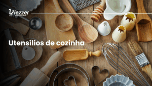 Saiba quais os utensílios de cozinha que são indispensáveis.