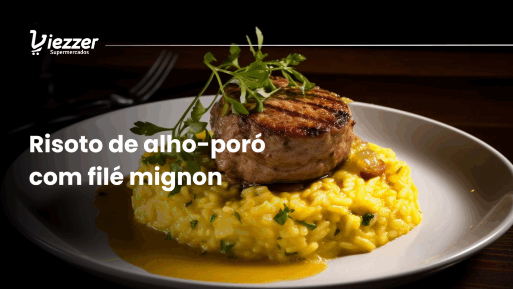 Aprenda o risoto de alho-poró com filé mignon