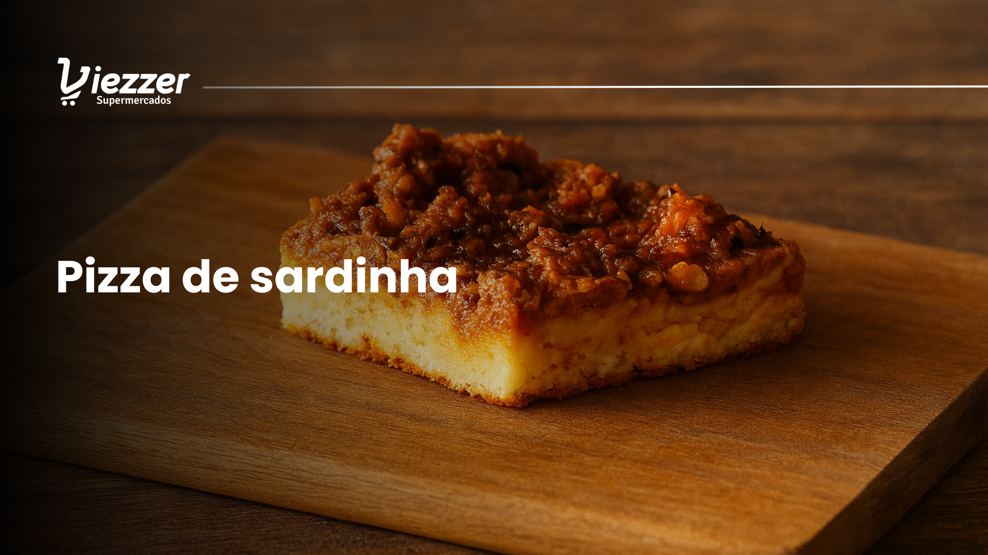 Aprenda fazer uma deliciosa Pizza de Sardinha