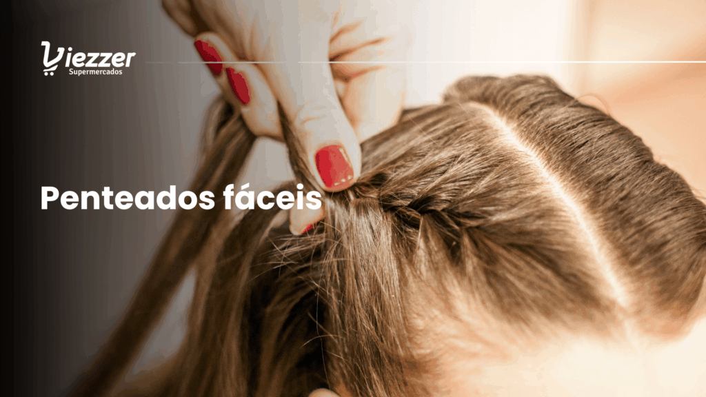 Veja alguns penteados fáceis de fazer