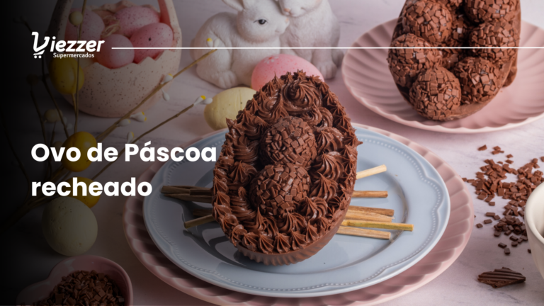 Confira algumas ideias de ovo de páscoa recheado